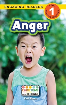 Hardcover Anger: Emotions and Feelings (Engaging Readers, Level 1) [Large Print] Book