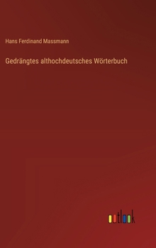 Hardcover Gedrängtes althochdeutsches Wörterbuch [German] Book