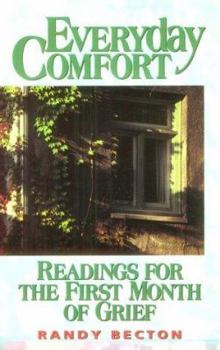 Paperback Everyday Comfort: Readings for the First Month of Grief Book
