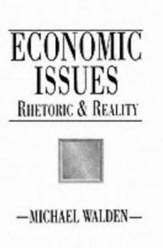 Paperback Economic Issues: Rhetoric and Reality Book