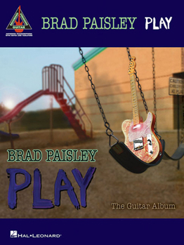 Paperback Brad Paisley - Play: The Guitar Album Book