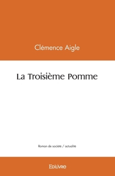 Paperback La Troisième Pomme [French] Book