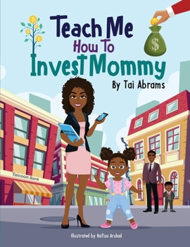 Paperback Teach Me How to Invest Mommy Book