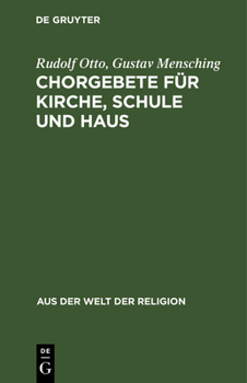 Hardcover Chorgebete Für Kirche, Schule Und Haus: Mit Einem Nachtrag [German] Book