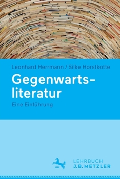 Paperback Gegenwartsliteratur: Eine Einführung [German] Book