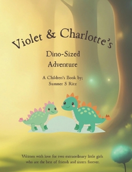 Paperback Violet & Charlotte's Dino-Sized Adventure Book