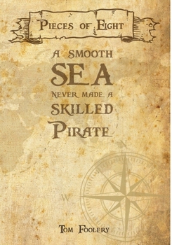 Paperback A Smooth Sea Never Made a Strong Sailor Book