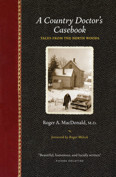 Paperback A Country Doctor's Casebook: Tales from the North Woods Book