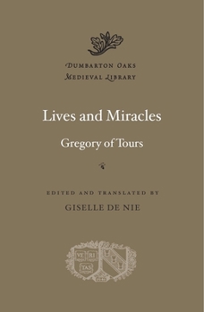 Lives and Miracles - Book  of the Dumbarton Oaks Medieval Library