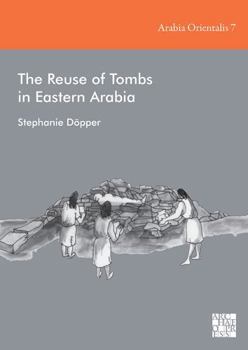 Hardcover The Reuse of Tombs in Eastern Arabia Book