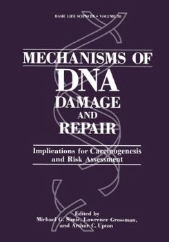 Paperback Mechanisms of DNA Damage and Repair: Implications for Carcinogenesis and Risk Assessment Book