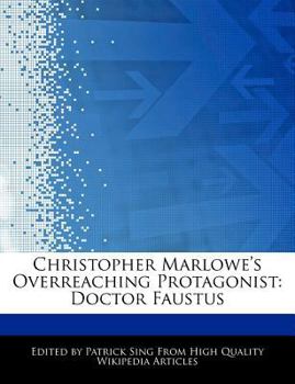 Paperback Christopher Marlowe's Overreaching Protagonist: Doctor Faustus Book