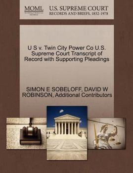 Paperback U S V. Twin City Power Co U.S. Supreme Court Transcript of Record with Supporting Pleadings Book