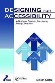 Paperback Designing for Accessibility: A Business Guide to Countering Design Exclusion Book