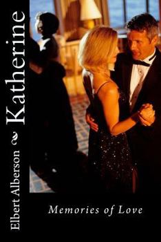 Paperback Katherine: Memories of Love Book