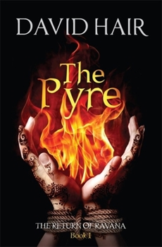 Paperback The Pyre: The Return of Ravana Book 1 Book