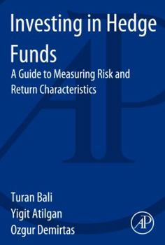 Paperback Investing in Hedge Funds: A Guide to Measuring Risk and Return Characteristics Book
