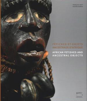 Hardcover African Fetishes and Ancestral Objects [French] Book