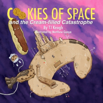 Paperback Cookies of Space and the Cream-filled Catastrophe Book