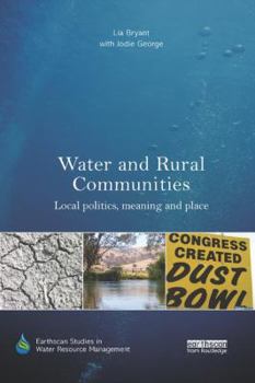 Paperback Water and Rural Communities: Local Politics, Meaning and Place Book