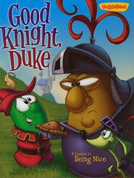 VeggieTales Values To Grow By: Good Knight, Duke - Book  of the Veggie Tales