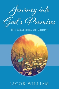 Paperback Journey into God's Promises: The Mysteries of Christ Book