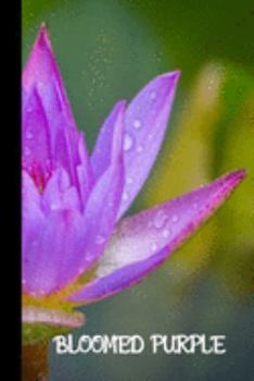 Paperback bloomed purple: small lined Bloom Notebook / Travel Journal to write in (6'' x 9'') 120 pages Book