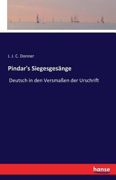 Paperback Pindar's Siegesgesänge: Deutsch in den Versmaßen der Urschrift [German] Book