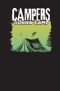 Paperback Campers Gonna Camp: Camping Journal for Camping Memories Book