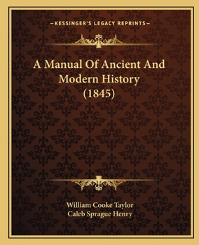 Paperback A Manual Of Ancient And Modern History (1845) Book