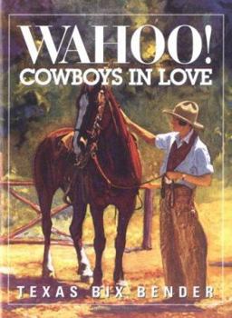 Hardcover Wahoo! Cowboys in Love Book