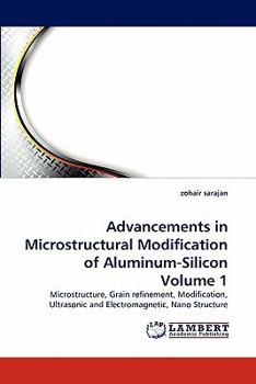 Paperback Advancements in Microstructural Modification of Aluminum-Silicon Volume 1 Book