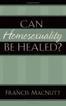 Paperback Can Homosexuality Be Healed? Book