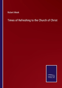 Paperback Times of Refreshing to the Church of Christ Book