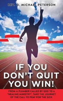 Paperback If You Don't Quit You Win! Book