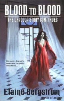 Mass Market Paperback Blood to Blood: The Dracula Story Continues Book