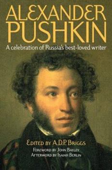 Hardcover Alexander Pushkin: A Celebration of Russia's Best-Loved Writer Book