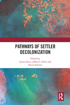 Paperback Pathways of Settler Decolonization Book