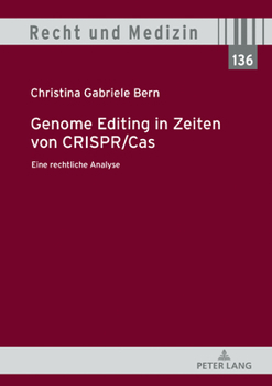 Hardcover Genome Editing in Zeiten Von Crispr/Cas: Eine Rechtliche Analyse [German] Book