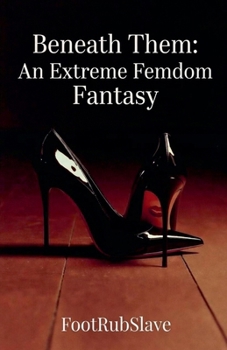 Paperback Beneath Them: An Extreme Femdom Fantasy Book