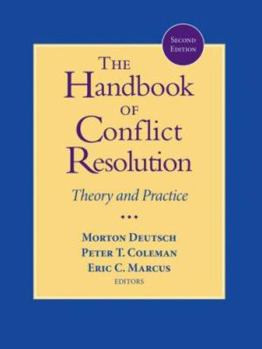 Hardcover The Handbook of Conflict Resolution: Theory and Practice Book