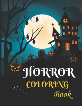 Paperback Nightmare Horror Coloring Book: Cute Horror Coloring Book For Adults Halloween Horror Coloring book Nightmare Creepy Kawaii Horror Painting Books Book