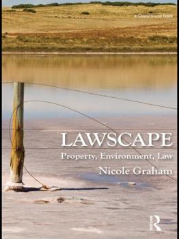 Paperback Lawscape: Property, Environment, Law Book