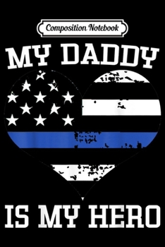 Composition Notebook: Thin Blue Line Heart Flag Police Officer Suppor Journal/Notebook Blank Lined Ruled 6x9 100 Pages