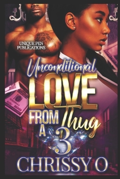 Paperback Unconditional Love From a Thug 3: Finale Book