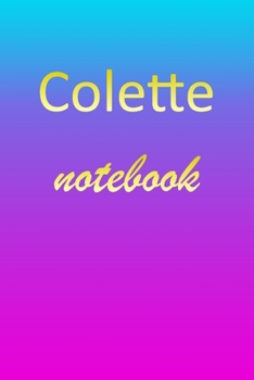 Paperback Colette: Blank Notebook - Wide Ruled Lined Paper Notepad - Writing Pad Practice Journal - Custom Personalized First Name Initia Book
