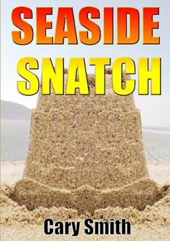 Paperback Seaside Snatch Book