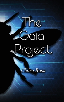 The Gaia Project (The Gaia Collection) - Book #2 of the Gaia Collection