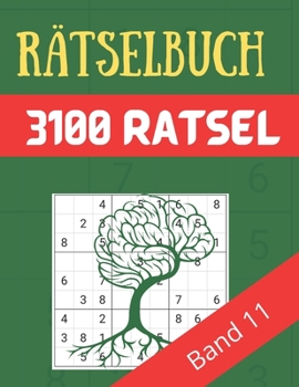 Paperback Rätselbuch - 3100 Rätsel Große Schrift Band 11: Große Puzzle-Sudoku-Bücher mit mehreren Puzzles - mittel bis extrem schwer - für Jugendliche, Erwachse [German] Book