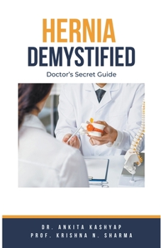 Paperback Hernia Demystified: Doctor's Secret Guide Book